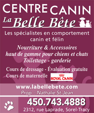 Centre Canin La Belle Bête - 2312, rue Laprade, Sorel Centre Canin La Belle Bête - 2312, rue Laprade, Sorel